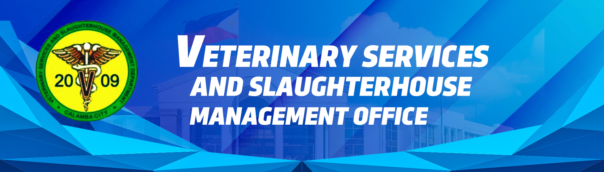 VETERINARY SERVICES AND SLAUGHTERHOUSE MANAGEMENT OFFICE